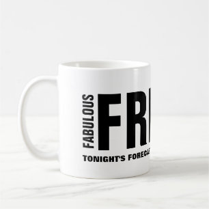 Fabulous Friday Funny Mug