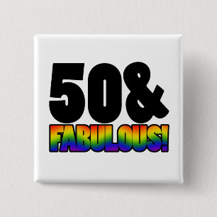 Fabulous Gay 50th Birthday 15 Cm Square Badge
