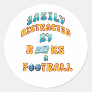 Fabulous gift for those who love books & Football Classic Round Sticker