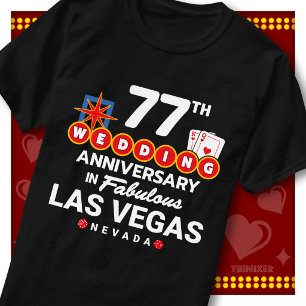Fabulous Las Vegas 77th Anniversary Wedding Couple T-Shirt