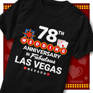 Fabulous Las Vegas 78th Anniversary Wedding Couple T-Shirt