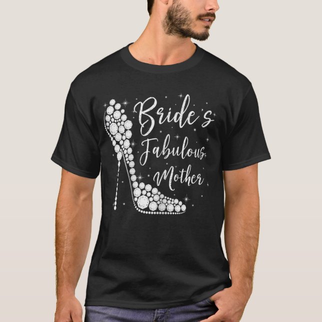 Fabulous Mother of the Bride Diamond High Heels We T-Shirt (Front)
