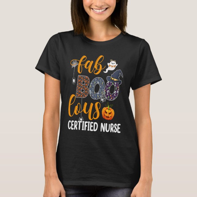 Fabulous Nurse Costume Faboolous Certified Nurse H T-Shirt (Front)
