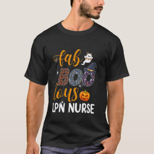 Fabulous Nurse Costume Faboolous LPN Nurse Hallowe T-Shirt