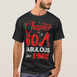 Fabulous Since 1962 Chapter 60 Birthday T-Shirt