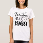 Fabulous Since 1969 50th Birthday T-Shirt<br><div class="desc">A simple yet elegant design for women celebrating their 50th birthday!</div>