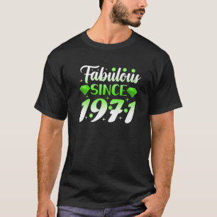 Fabulous Since 1971 Birthday Girl 51St Birthday Bo T-Shirt
