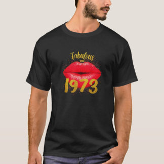 Fabulous Since 1973 Birthday Women Sexy Lips 49Th T-Shirt