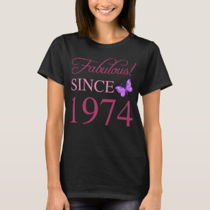 Fabulous Since 1974 50th Birthday T-Shirt