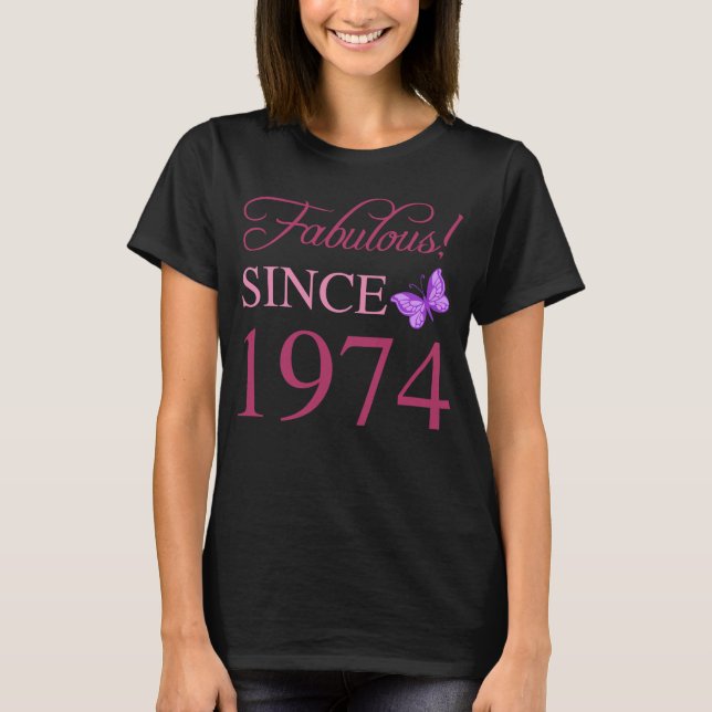Fabulous Since 1974 50th Birthday T-Shirt (Front)