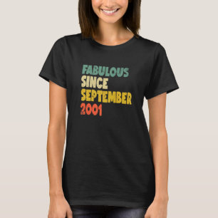 Fabulous Since September 2001 Boy Girl Man Woman B T-Shirt