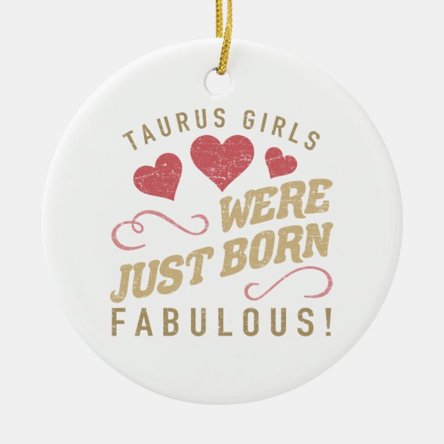 Fabulous Taurus For Women Ceramic Ornament (Front)