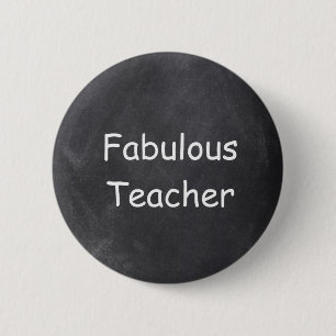 Fabulous Teacher Chalkboard Design Gift Idea 6 Cm Round Badge