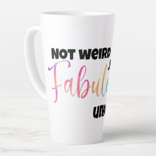 Fabulously Unique for Latte Lovers Mug