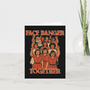 Face Danger Together Vintage Resist Trump 8647  Card