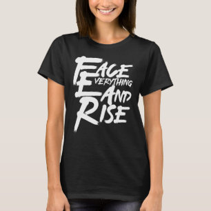 Face Everything & Rise Illustration Graphic Desig T-Shirt