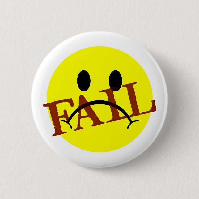 Face FAIL 6 Cm Round Badge (Front)