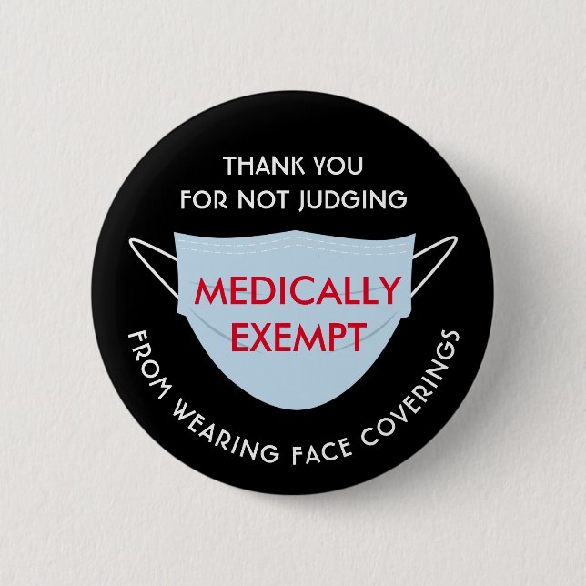 Face Mask Medically Exempt 6 Cm Round Badge (Front)