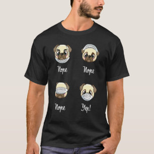 Face Mask Pug Dogs Mouth Nose Mask T-Shirt