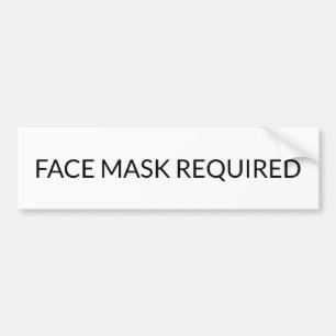 Face Mask Required black and white elegant sign Bumper Sticker