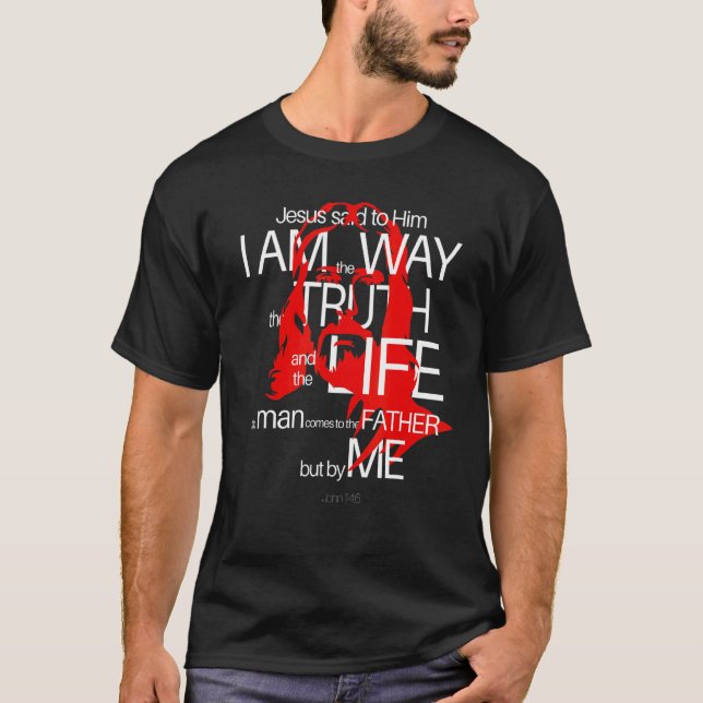 Face Of Jesus The Way Truth Life John 146 Amazing  T-Shirt (Front)