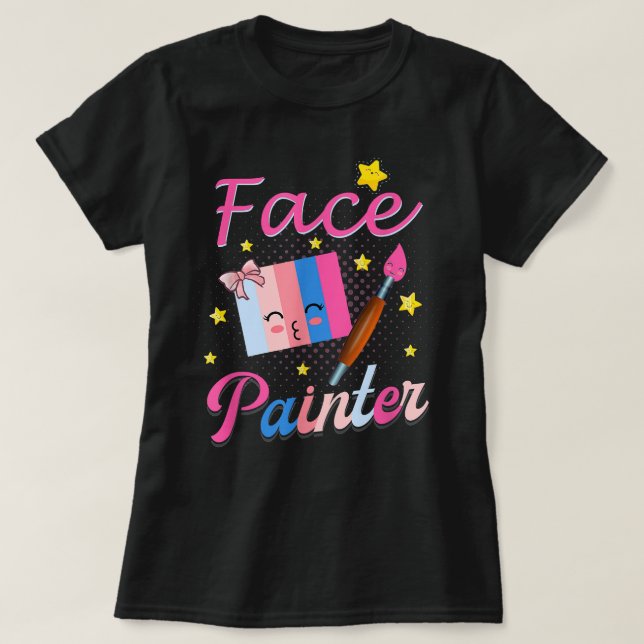 Face painter for Makeup artist T-Shirt (Design Front)