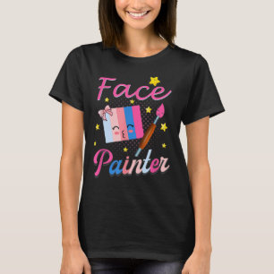 Face painter for Makeup artist T-Shirt
