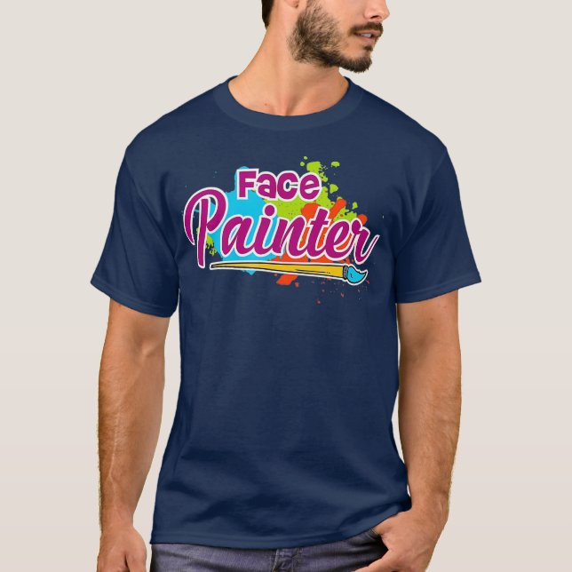 Face painter gift for Makeup artist T-Shirt (Front)