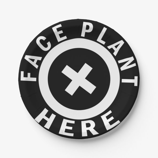 Face Plant Here Paper Plate (Front)