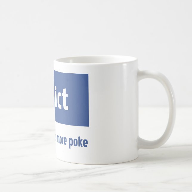 Facebook addict coffee mug (Right)