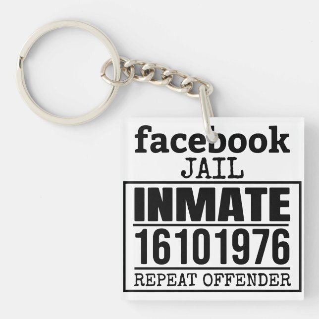 Facebook Jail Inmate Repeat Offender Key Ring (Front)