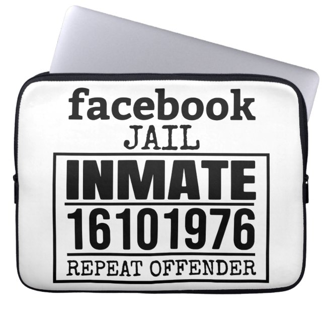 Facebook Jail Inmate Repeat Offender Laptop Sleeve (Front)