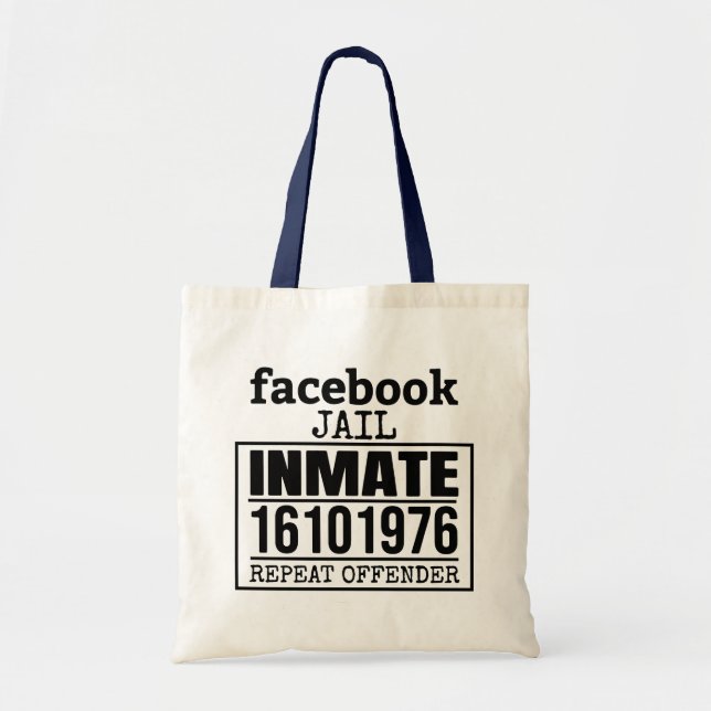 Facebook Jail Inmate Repeat Offender Tote Bag (Front)