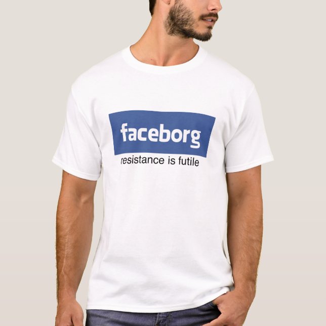 facebook the borg T-Shirt (Front)