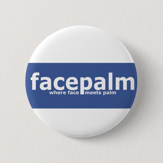 Facepalm 6 Cm Round Badge (Front)