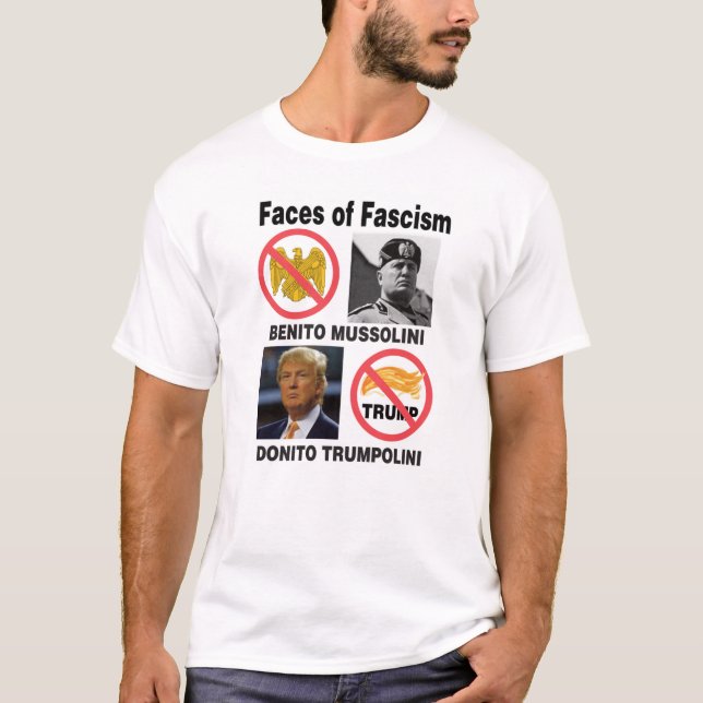 Faces of Fascism T-Shirt (Front)