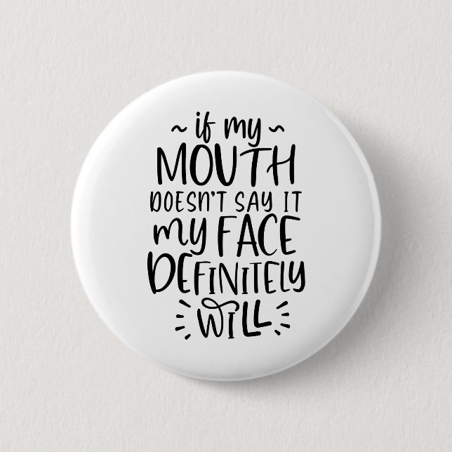 Facial expression, silence, quiet 6 cm round badge (Front)