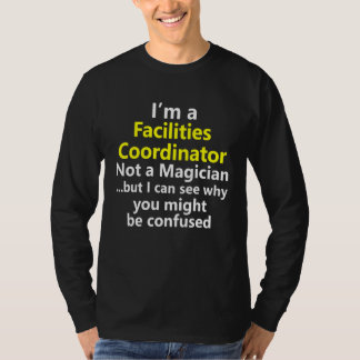 Facilities Building Coordinator Director Job Manag T-Shirt