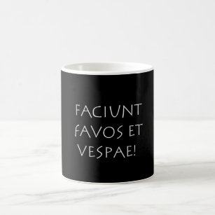 Faciunt favos et vespae coffee mug