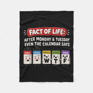 Fact Of Life Calendar Says What On Earth Humour Fleece Blanket