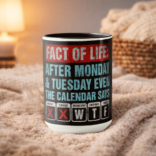 Fact of Life Calendar Says WTF Humour Mug
