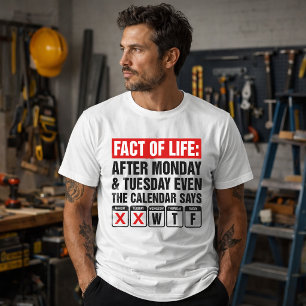 Fact of Life Calendar Says WTF Humour T-Shirt