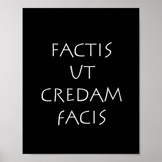 Factis ut credam facis poster (Front)