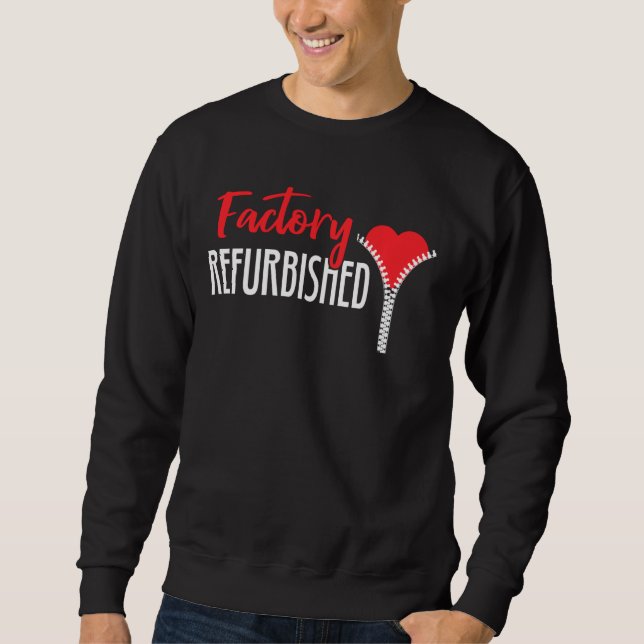 Factory Refurbished Open Heart Bypass Surgery Zipp Sweatshirt (Front)