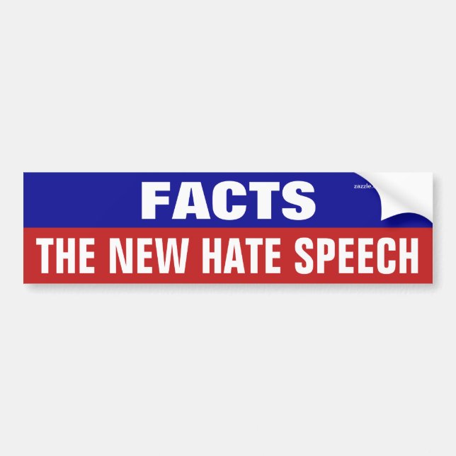 Facts Are The New Hate Speech Bumper Sticker (Front)