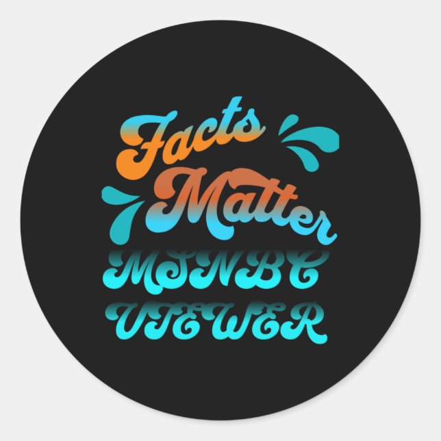 Facts Msnbc Viewer Art Sticker  (Front)