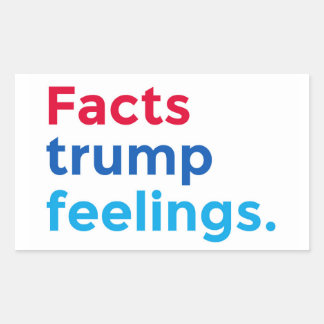 Facts trump feelings rectangular sticker