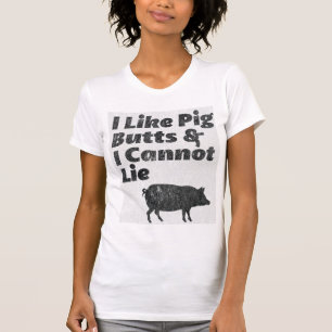 Faded I Like Pig Butts and I Cannot Lie Shirt