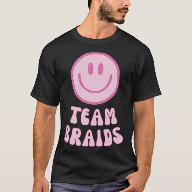 Fades or Braids Gender Reveal Retro - Team Braids  T-Shirt (Front)