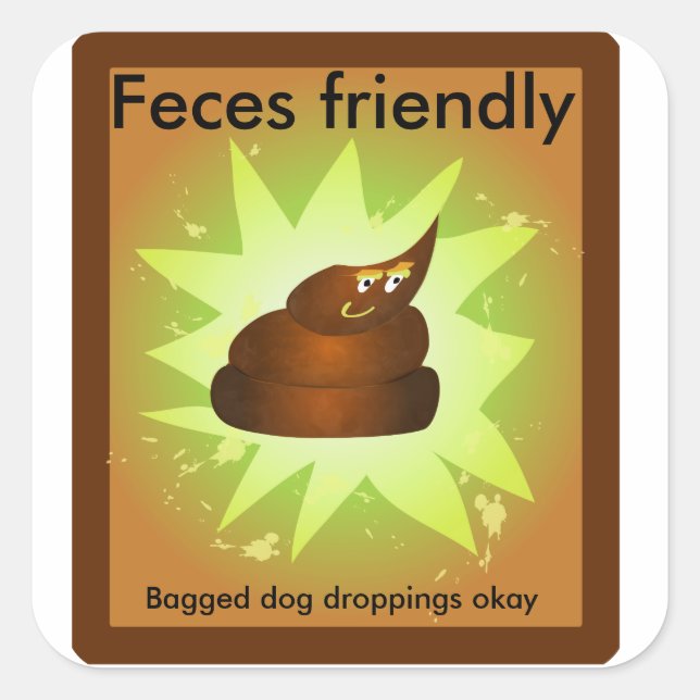 "Faeces friendly" trash can sticker (Front)